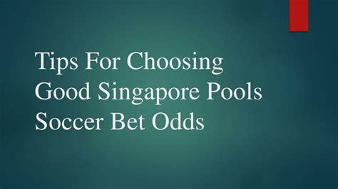 singapore pools soccer odds|How to Play: Football .